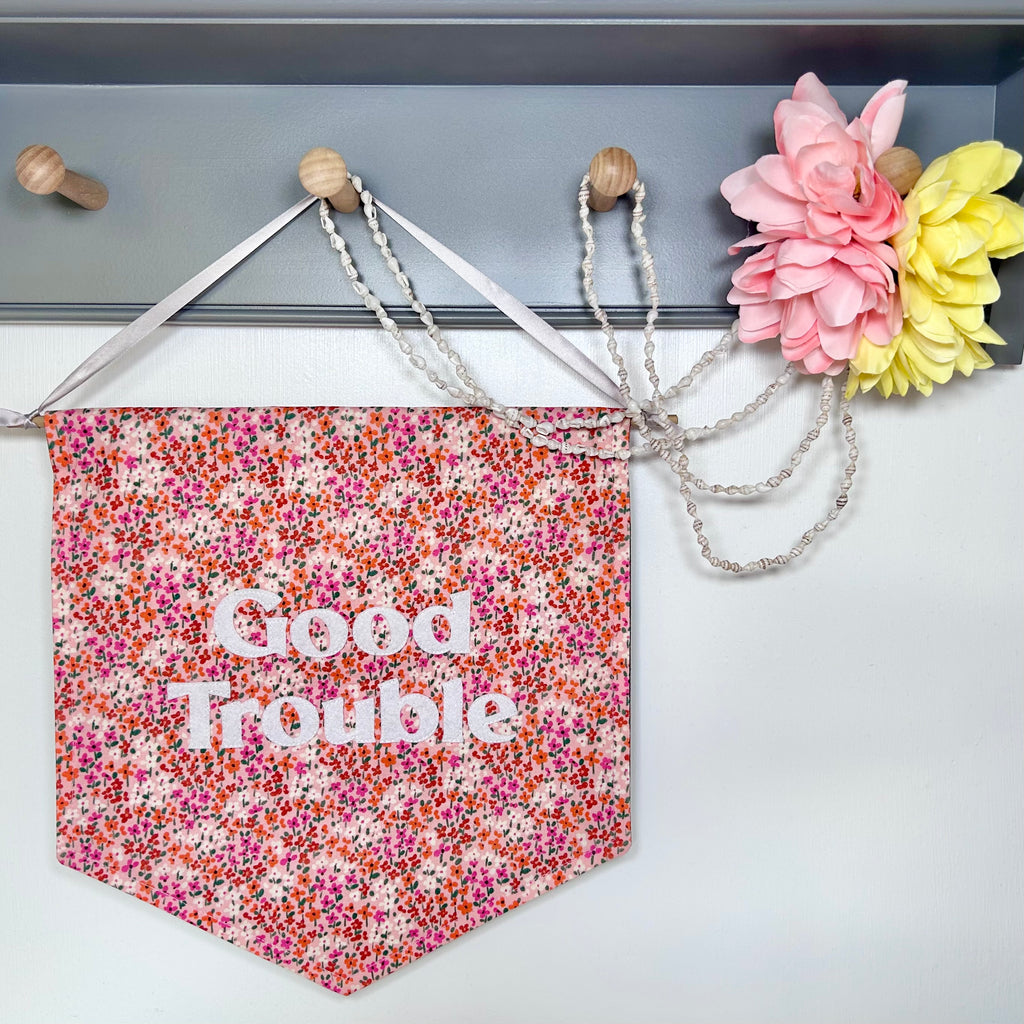 'Good Trouble' medium fabric banner