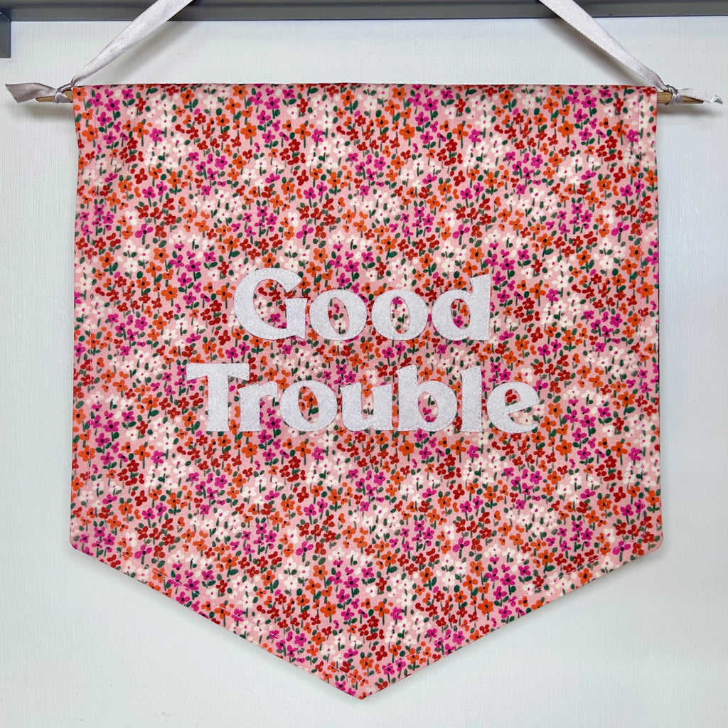 'Good Trouble' medium fabric banner